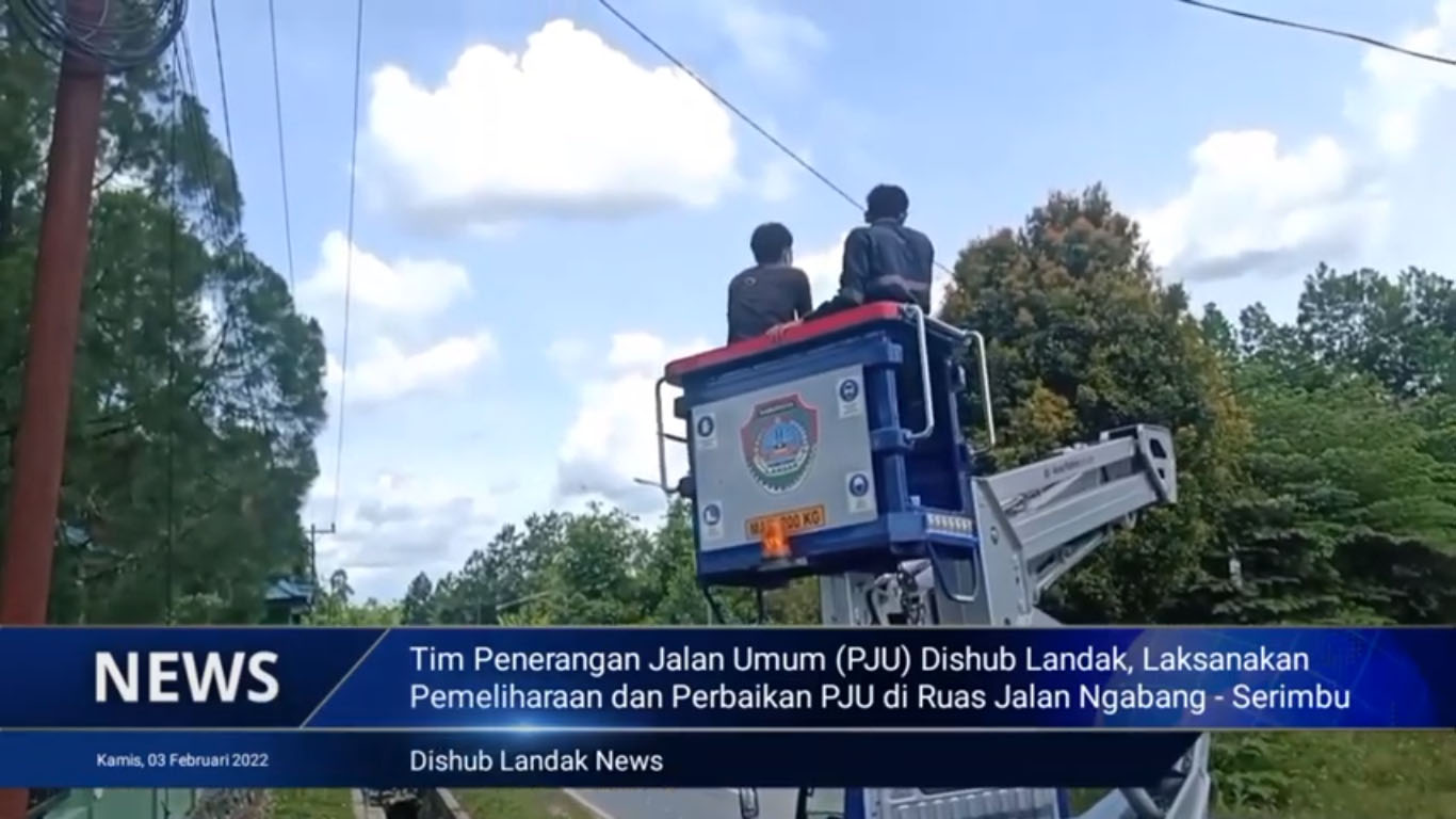 Tim PJU Dishub Landak, Laksanakan Pemeliharaan dan Perbaikan PJU di Ruas Jalan Ngabang - Serimbu